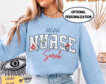 Personalized NICU Nurse Sweatshirt: Custom Name Neonatal ICU RN Crewneck