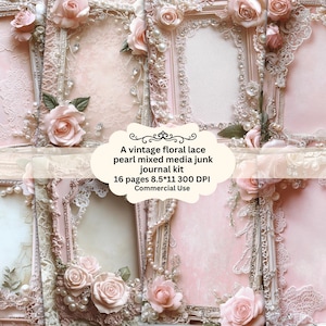 Peut inclure: Plusieurs pages de journal roses et crème avec des cadres ornés, de la dentelle, des perles et des roses. Le texte sur l'image indique : "A vintage floral lace pearl mixed media junk journal kit, 16 pages 8.5*11 300 DPI Commercial Use."
