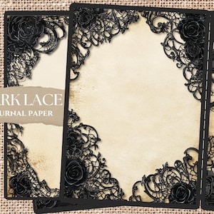 Peut inclure: Papier de journal en dentelle noire avec des coins et des bords en dentelle florale noire. Le papier a un fond beige avec les mots "Dark Lace Journal Paper" dans une bannière beige. Parfait pour les projets gothiques ou vintage.