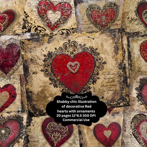 May include: Twenty digital paper designs featuring shabby chic illustrations of red hearts with ornate details. Each design is approximately 11 inches by 8.5 inches and 300 DPI.  The text "Shabby chic illustration of decorative Red hearts with ornaments 20 pages 11*8.5 300 DPI Commercial Use" is included in the image.