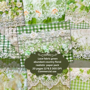 Puede incluir: Una colección de diseños de tela de encaje floral verde y blanco. Los diseños incluyen patrones de cuadros, arreglos florales y bordes de encaje decorativos. La imagen incluye el texto: "Lace fabric green abundant country floral realistic paper pack 20 pages 11*8.5 300 DPI Commercial use."