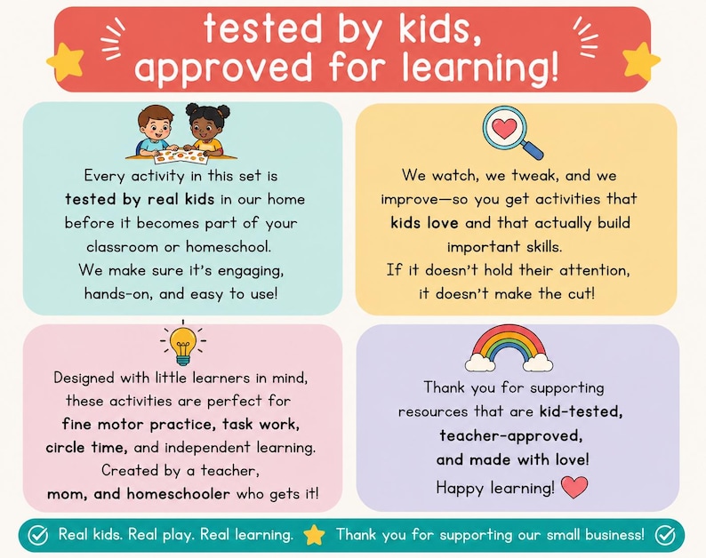 May include: An educational infographic with the text tested by kids, approved for learning! It features four colored sections with illustrations of children, a magnifying glass with a heart, a lightbulb, and a rainbow, detailing activity testing.