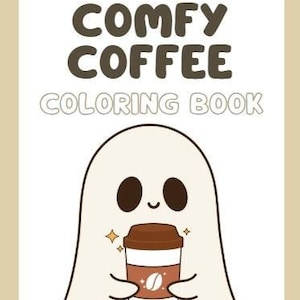 Comfy Coffee Coloring Book!