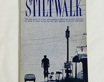 Stiltwalk by Joe Bowen Signed True Story Walk Across America 1981 Paperback Book