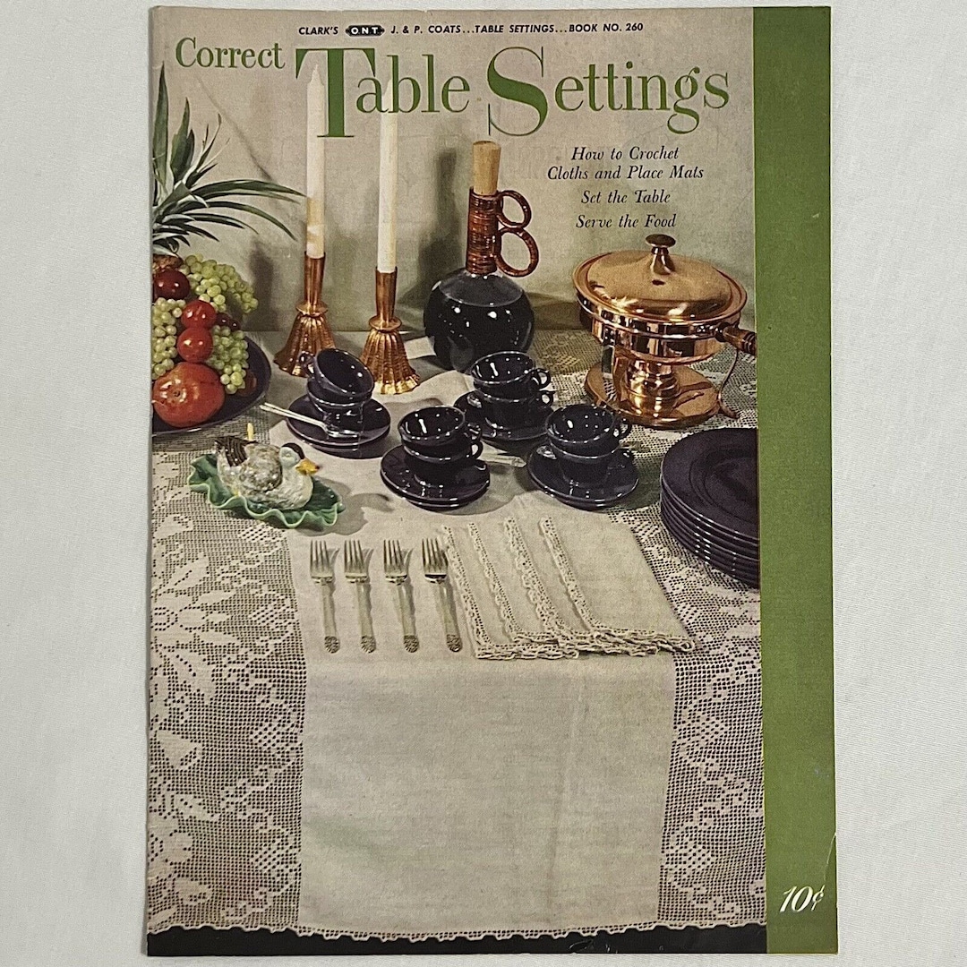 Curated visual reference: Gallery Detail: Correct Table Settings Vintage 1940 S Booklet How To Crochet