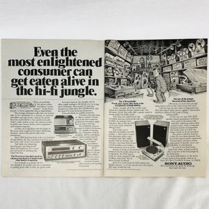 May include: A vintage advertisement for Sony audio equipment. The ad features a cartoon illustration of a person surrounded by various audio components in a jungle-like setting. The text reads "Even the most enlightened consumer can get eaten alive in the hi-fi jungle." The ad highlights the Sony V4 receiver and X30 turntable, emphasizing their high quality and value.