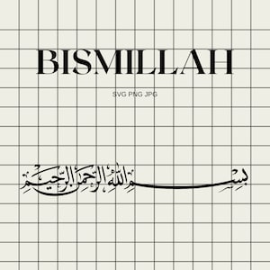 Bismillah Arabic Calligraphy Writing Svg. Vector Cut file for Cricut, Silhouette, Jpg, Png, Decal, Sticker, Vinyl