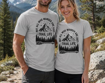 Not All Who Wander T-Shirt | Trail Life Mountain Hiking Tee