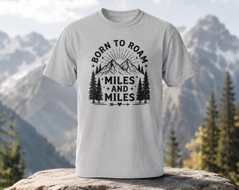 Born To Roam Mountain Graphic Tee, Wanderlust Adventure Apparel