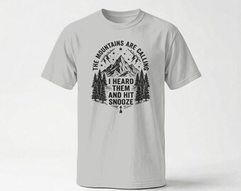 Mountains Are Calling I Hit Snooze T-Shirt | Funny Introvert Camping Graphic Top