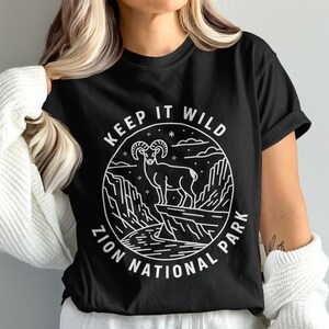 Zion National Park T-Shirt, Keep It Wild Tee, Ram Graphic Shirt, Nature Lover Gift, Hiking Apparel, Outdoorsy Shirt, Mountain Adventure