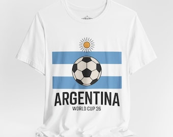 Argentina World Cup 2026 Tee | Soccer Football Argentina Jersey Fan Shirt