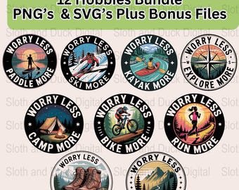 May include: A collection of circular badges with the text "Worry Less" and various outdoor activity themes, including paddle, ski, kayak, explore, camp, bike, run, trek, and hike. The badges are in a digital bundle with PNG and SVG files.