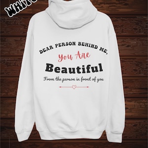 Liebe Person hinter mir zweiseitiger Hoodie, hinterer und vorderer Hoodie, Positivitäts-Sweatshirt, Suizidverhütungs-Sweatshirt, You are enough Hoodie.