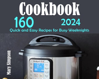 Instant Pot Cookbook 2024, Recipe book, ebook