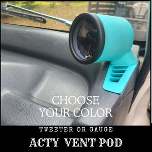 Acty Driver side Vent Pod for Acty - Tweeter or Gauge (Multiple Colors to choose from)