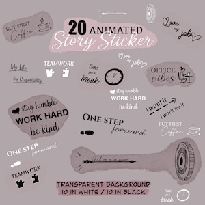 Könnte beinhalten: Ein Set mit 20 animierten Story-Stickern mit motivierenden Zitaten und Illustrationen. Die Sticker zeigen Sätze wie "Bleib bescheiden, arbeite hart, sei freundlich", "Ein Schritt nach vorne", "Zeit für eine Pause", "Ich liebe meinen Job" und "Aber zuerst Kaffee". Die Sticker sind für die Verwendung in sozialen Medien und auf anderen digitalen Plattformen konzipiert.