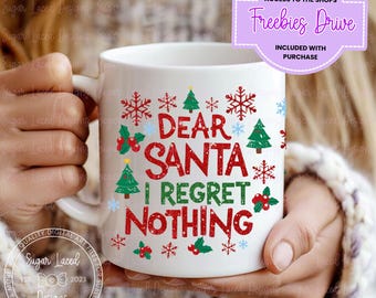 Babbo Natale non ho rimpianti 11oz, 12oz e 15oz tazze sublimazione wraps, umorismo natalizio PNG, regalo di Natale, tazza di Natale divertente, download digitale
