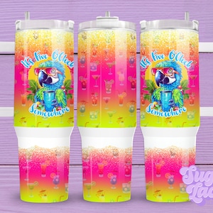 It's 5 O'Clock Somewhere 40oz Tumbler Sublimation Design Digital Download PNG Instant DIGITAL ONLY, Parrothead Tumbler Wrap