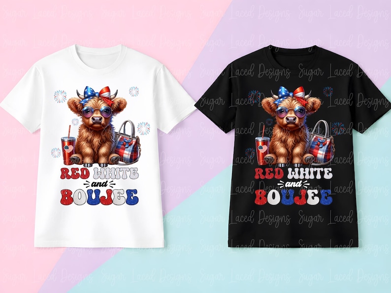 May include: A white and a black t-shirt, each featuring a graphic of a brown highland cow wearing a patriotic bow and sunglasses, sitting next to a drink and a handbag. The text reads RED WHITE and BOUJEE in red, white, and blue colours.
