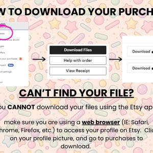 May include: An instructional graphic titled HOW TO DOWNLOAD YOUR PURCHASE with a step-by-step visual guide showing a profile menu, a Download Files button, and a download link. It includes the text CAN'T FIND YOUR FILE? and instructions to use a web browser instead of the Etsy app to access files via the profile menu.