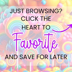K&ouml;nnte beinhalten: Ein farbenfrohes Bild mit einem S&uuml;&szlig;igkeiten-Thema, das Lutscher und andere S&uuml;&szlig;igkeiten zeigt. Text-Overlay lautet: &bdquo;JUST BROWSING? CLICK THE HEART TO Favorite AND SAVE FOR LATER&ldquo;. Ein lila Pfeil zeigt auf das Wort &bdquo;Favorite&ldquo;.