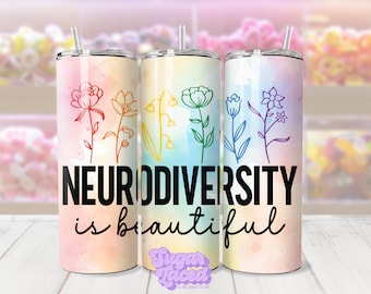 Neurodiversity Is Beautiful 20oz Skinny Tumbler Wrap Design, Awarenesss PNG, Digital Download ONLY