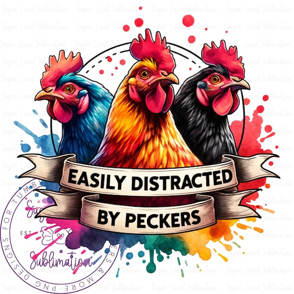 Easily Distracted By Peckers T-Shirt Design, Chicken Humor PNG, Digital Download ONLY