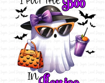 I Put The Boo In Boujee Ghost T-Shirt Design, Halloween PNG, Ghost Sublimation Design, Girly Halloween PNG, Digital Download