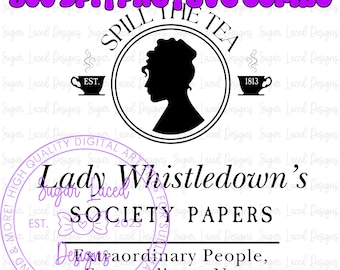 Presente Bridgerton | Drama Histórico Svg | Moda Bridgerton | Download Digital | Lady Whistledown Svg Society Papers | Download Digital