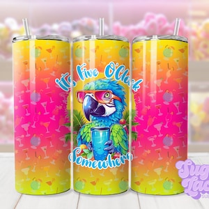 It's Five O'clock Somewhere 20oz Skinny Tumbler Sublimation Design Digital Download PNG Instant DIGITAL ONLY, Parrothead Tumbler Wrap