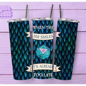 When The DM Smiles 20oz Skinny Tumbler Sublimation Design Digital Download PNG Instant Digital Only,  DnD Tumbler Wrap