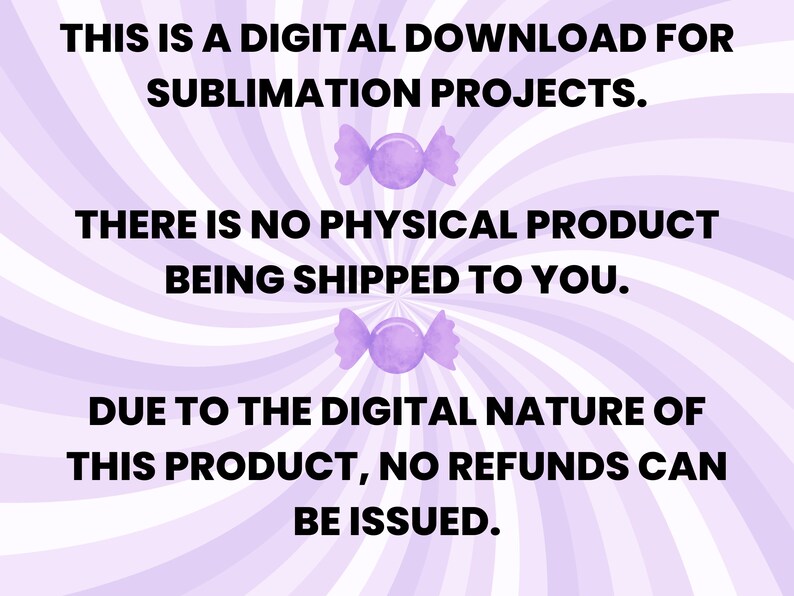 Pode incluir: Fundo listrado roxo e branco com o texto: "Esta &eacute; uma transfer&ecirc;ncia digital para projetos de sublima&ccedil;&atilde;o. N&atilde;o h&aacute; nenhum produto f&iacute;sico que seja enviado para voc&ecirc;. Devido &agrave; natureza digital deste produto, n&atilde;o podem ser emitidos reembolsos."