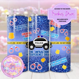 Police Humor 20oz Skinny Tumbler Wrap Design, police PNG, Digital Download ONLY