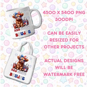 May include: A white ceramic mug and a white tote bag, each featuring a graphic of a brown highland cow wearing a red, white, and blue bow and sunglasses, with a drink and a plaid bag. Text reads RED WHITE and BOUJEE. 4500 x 5400 PNG 300DPI.
