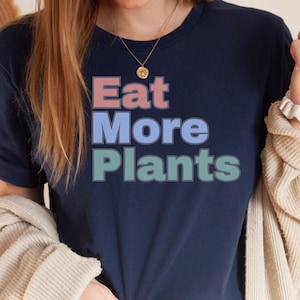 Plant Lover Shirt, Plant Lover Gift, Plant Shirt, Gardening Shirt, Vegan T Shirt, Botanical gift, Gardening Gift, Vegetarian Shirt,