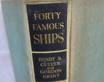 Cuarenta barcos famosos Henry B. Culver ilustrado Gordon Grant 1938 Mares históricos