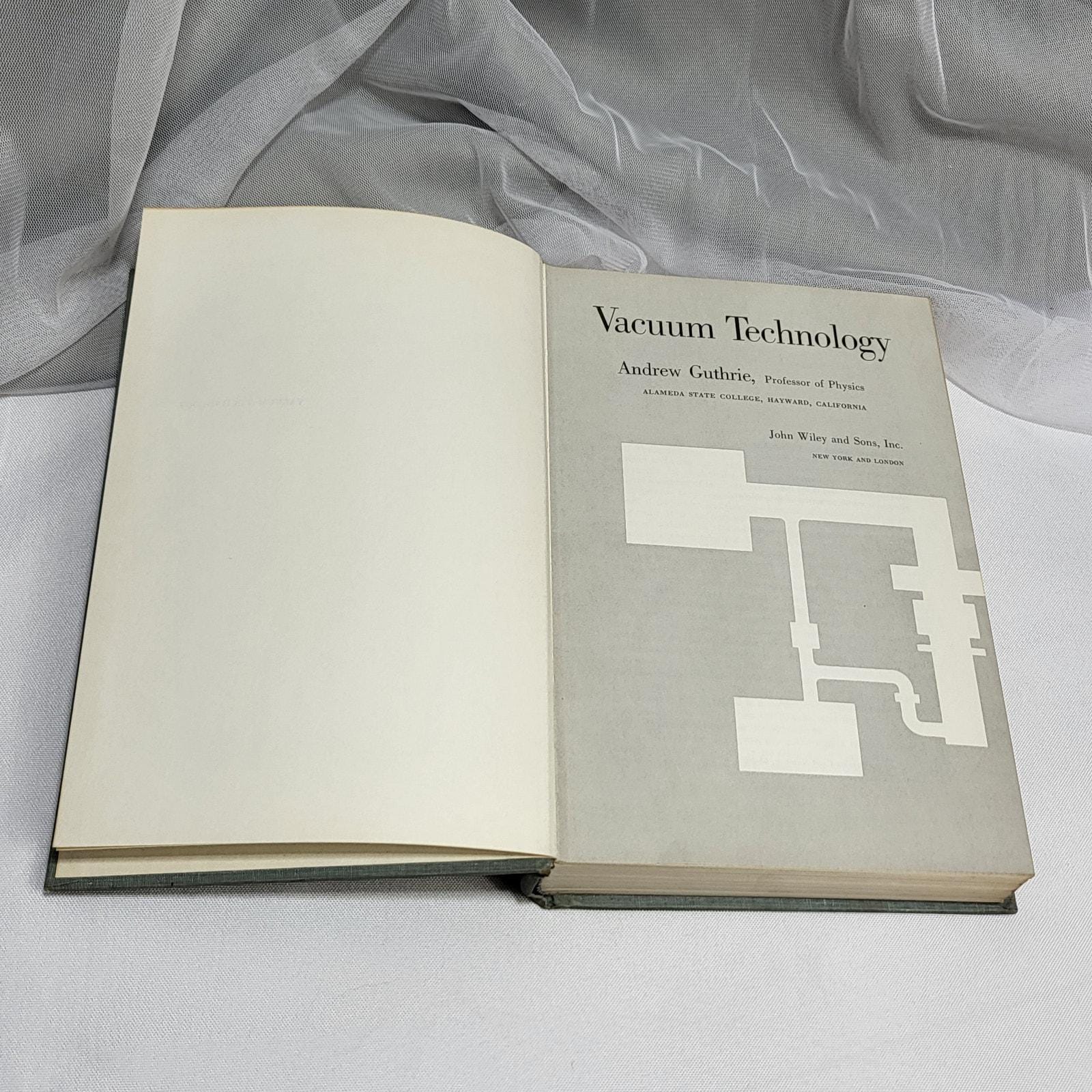 VTG 1963 Vacuum Technology Andrew Guthrie Alameda State College Physics ...