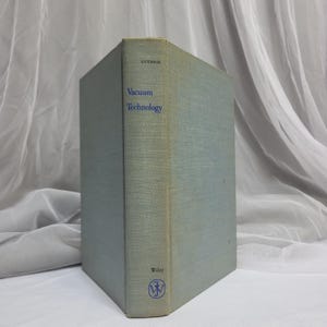 Vacuum Technology Andrew Guthrie Alameda State College VTG 1963 Physics Textbook