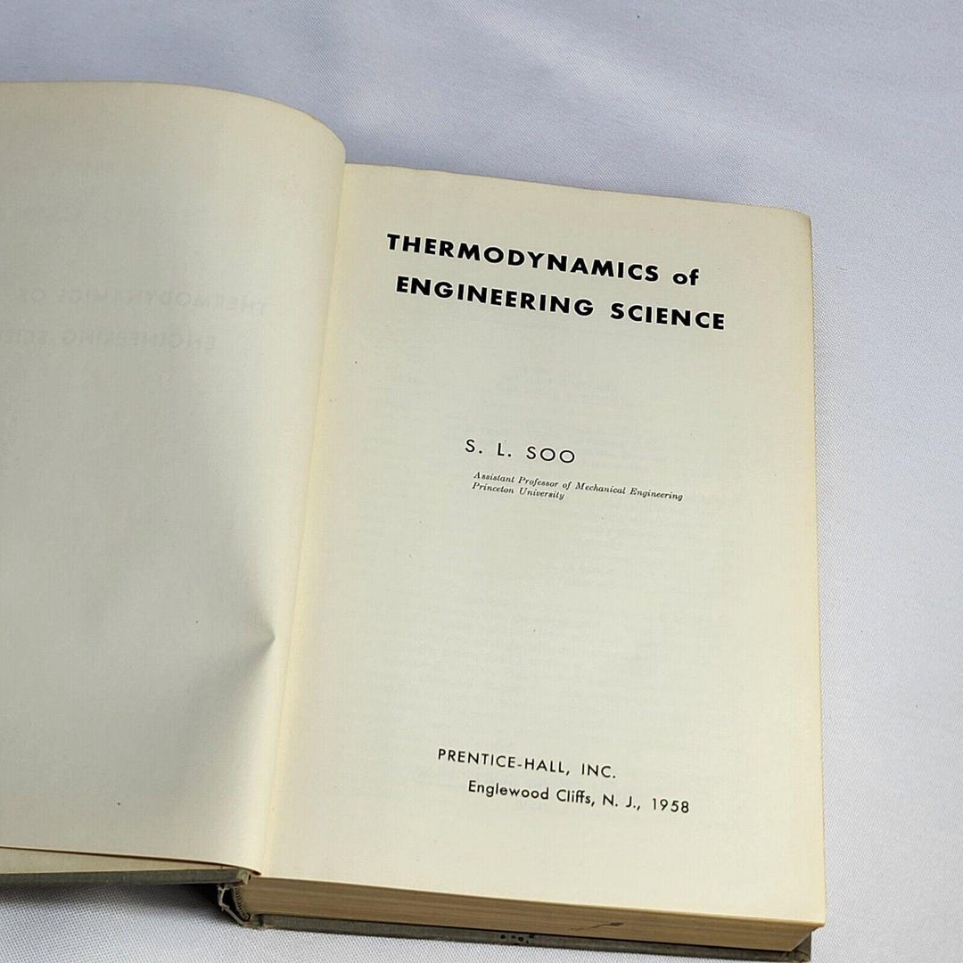Thermodynamics of Engineering Science by S L Soo 1958 Prentice Hall HC ...