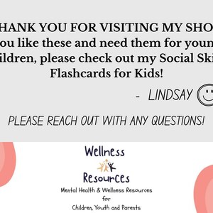 May include: Thank you for visiting my shop! If you like these and need them for younger children, please check out my Social Skills Flashcards for Kids! - LINDSAY  PLEASE REACH OUT WITH ANY QUESTIONS! Wellness Resources Mental Health & Wellness Resources for Children, Youth and Parents