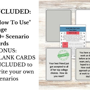May include: A set of social skills flash cards for teens. The cards feature scenarios and questions to help teens practice social skills. The cards are designed to help teens learn how to respond to different social situations. The cards include a "How To Use" page and blank cards for creating custom scenarios.