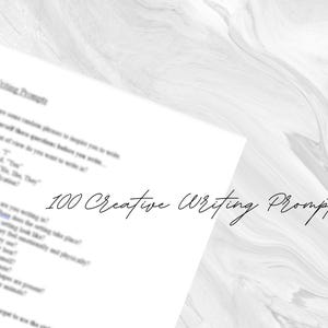 100 Creative Writing Prompts to Spark you Imagination | Writing Exercises | Writing Inspiration | Writing Guide | Great for Writers Block