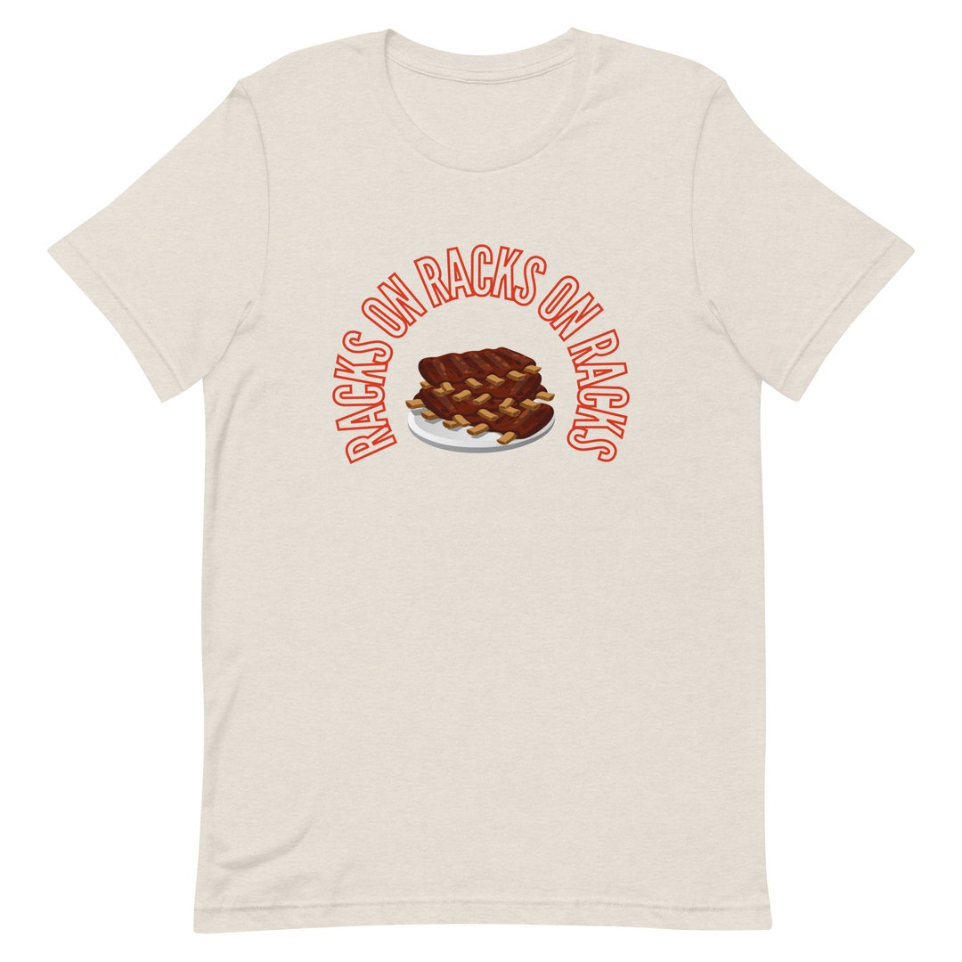 Racks on Racks on Racks BBQ T-shirt - Etsy
