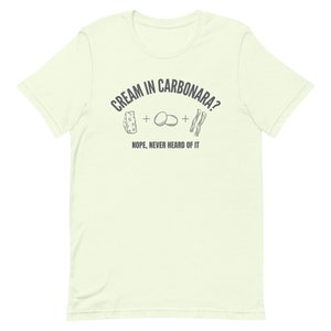 No Cream in Carbonara T-shirt
