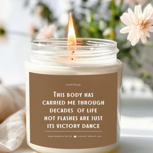 Citazione sull'empowerment in menopausa, affermazione di positività del corpo, regalo umoristico sulle vampate di calore, messaggio di mezza età ispiratore per le donne, biglietto di amor proprio