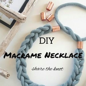 May include: A blue braided macrame necklace featuring copper-colored cylindrical beads. The text DIY MACRAME NECKLACE share the knot is printed in the center. The necklace is made of thick cord and includes loose copper beads nearby.