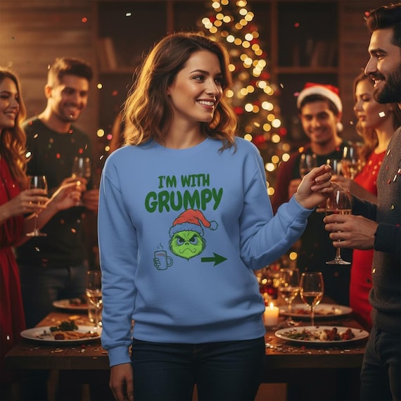 I’m With Grumpy Christmas Sweatshirt  Funny Matching Holiday Shirt  Comfort Colors 1566 Crewneck  Grinch-Inspired  Gift Unisex Xmas Top