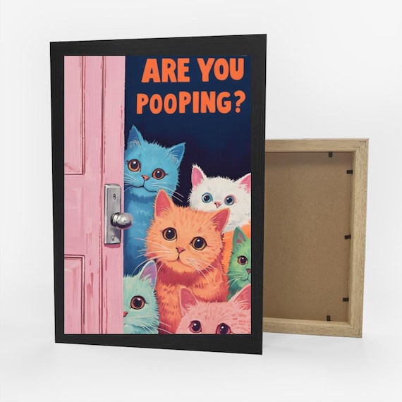 Cats Bathroom Poster - Funny Are You Pooping Wall Art Print, Multi-Color Restroom Sign, Cat Lover Gift Home Decor