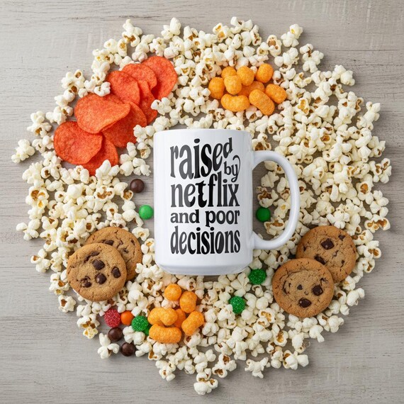 Humor Coffee Mug, Raised By Netflix and Poor Decisions, Pop Culture Coffee Cup